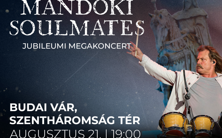 50 ÉV SZABADSÁGVÁGY –  MANDOKI SOULMATES MEGAKONCERT